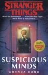 Stranger Things Suspicious Minds The First Official Novel Gwenda Bond