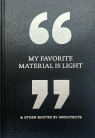 My Favorite Material Is Light Phaidon Editors