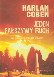 Jeden fałszywy ruch - Harlan Coben