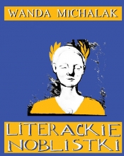 Literackie Noblistki - Michalak Wanda