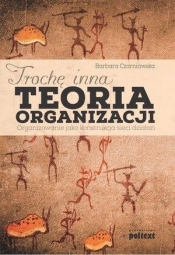 Trochę inna teoria organizacji