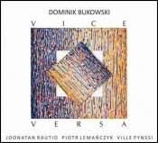 Vice Versa. Dominik Bukowski CD - Opracowanie zbiorowe