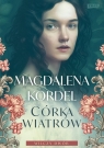 Córka wiatrów. Wilczy dwór Tom 1 Wielkie Litery Magdalena Kordel