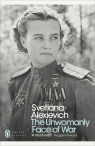 The Unwomanly Face of War Svetlana Alexievich