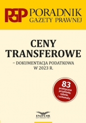 Ceny transferowe Dokumentacja podatkowa w 2023 r. - Makowski Mariusz