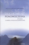 Duchowość ponowoczesna Studium z zakresu socjologii jakościowej Halina Mielicka-Pawłowska