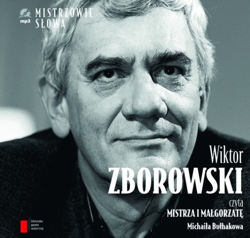 Wiktor Zborowski czyta Mistrza i Małgorzatę
	 (Audiobook)