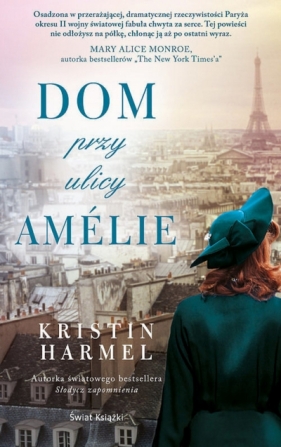 Dom przy ulicy Amélie (wydanie pocketowe) - Kristin Harmel
