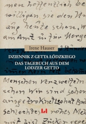 Dziennik z getta łódzkiego / Das Tagebuch aus dem Lodzer Getto - Hauser Irene
