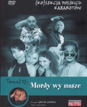 Kolekcja polskich kabaretów 13 Mordy wy nasze