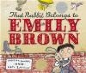 That Rabbit Belongs to Emily Brown Cressida Cowell