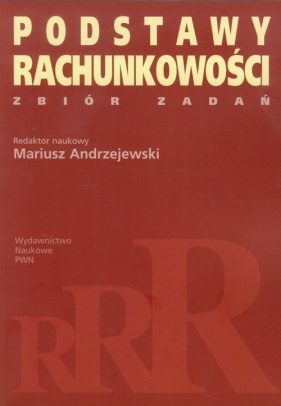 Podstawy rachunkowości Zbiór zadań