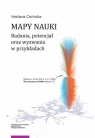 Mapy nauki. Badania, potencjał oraz wyzwania w przykładach Osińska Veslava