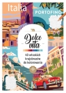 Art therapy. Kolorowanka antystresowa. Dolce vita. 40 włoskich krajobrazów do Opracowanie zbiorowe