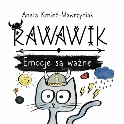 Uniwersum Rawawika. Tom 2. Rawawik. Emocje są ważne