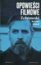 Opowieści filmowe - Edward Żebrowski, Michał Komar