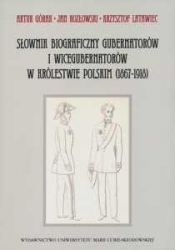 Słownik biograficzny gubernatorów i wicegubernatorów w Królestwie Polskim