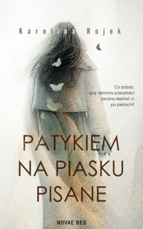 Patykiem na piasku pisane - Karolina Rojek