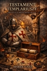 Testament Templariuszy Marek Gatz