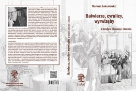 Balwierze cyrulicy wyrwizęby