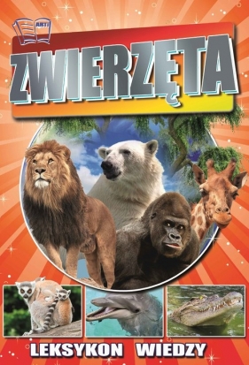 Leksykon wiedzy Zwierzęta - Opracowanie zbiorowe