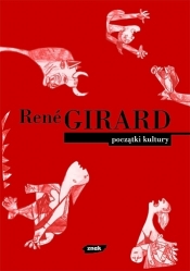 Początki kultury - Rene Girard