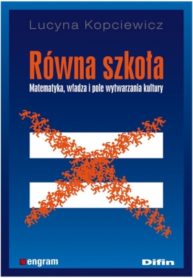 Równa szkoła - Kopciewicz Lucyna