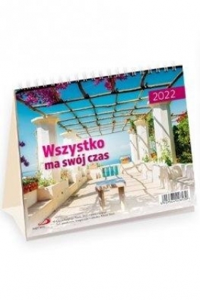 Kalendarz 2022 Biurkowy Wszystko ma swój czas