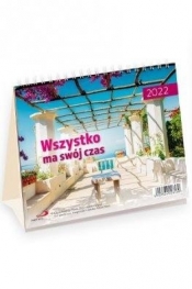 Kalendarz 2022 Biurkowy Wszystko ma swój czas
