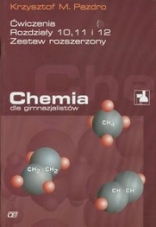 Chemia dla gimnazjalistów. Ćwiczenia rozdziały 10 11 12 - Pazdro Krzysztof M.