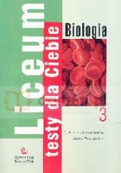 Liceum Testy dla Ciebie Biologia Zeszyt 3