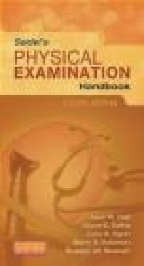 Seidel's Physical Examination Handbook Rosalyn W. Stewart, Barry S. Solomon, John A. Flynn
