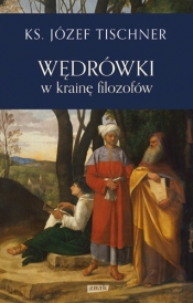 Wędrówki w krainę filozofów - Józef Tischner