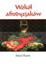 Wokół afrodyzjaków  Plumm Antoni