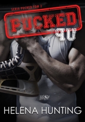 Pucked Up Seria Pucked tom 2 - Hunting Helena
