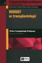 Transplantologia praktyczna Tom 9 - Leszek Pączek, Krzysztof Mucha, Bartosz Foroncewicz