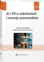 AI i VR w szkoleniach i rozwoju pracowników - Marta Machalska, Agnieszka Sitarska-Piwko