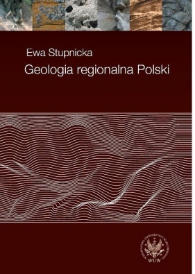 Geologia regionalna Polski - Stupnicka Ewa