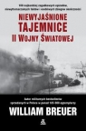 Niewyjaśnione tajemnice II wojny światowej (wer. kieszonkowa) William Breuer