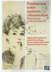 Projektowanie badań społeczno-ekonomicznych - Roszkiewicz Małgorzata