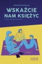 Wskażcie nam księżyc - Isabelle Pandazopoulos