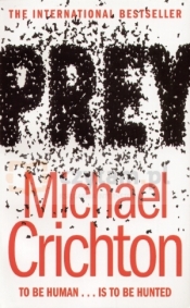 Prey - Michael Crichton