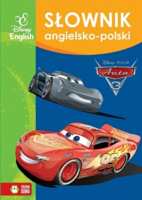 Słownik angielsko-polski. Auta 3. Disney - praca zbiorowa