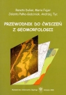 Przewodnik do ćwiczeń z geomorfologii Opracowanie zbiorowe