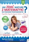 Jak zdać maturę z matematyki? ZP 2023 Repetytorium Dariusz Kulma