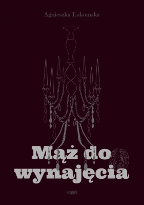 Mąż do wynajęcia - Agnieszka Łukomska