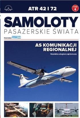 Samoloty pasażerskie świata Tom 4 ATR 42 i 72