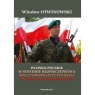 Wojsko Polskie w systemie bezpieczeństwa Rzeczypospolitej Polskiej w okresie Wiesław Otwinowski