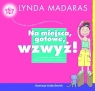 Na miejsca, gotowe, wzwyż! Książka dla młodszych dziewcząt Madaras Lynda