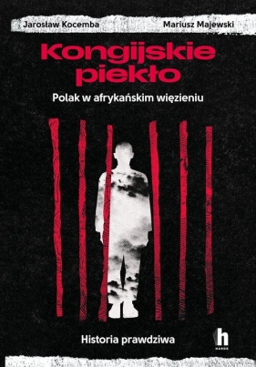 Kongijskie piekło - Mariusz Majewski, Jarosław Kocemba